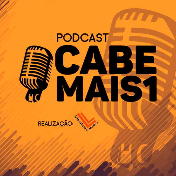 Arquivo:Podcast Cabe Mais1.jpg