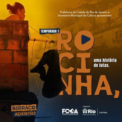 Temporada 1: Rocinha, uma história de lutas